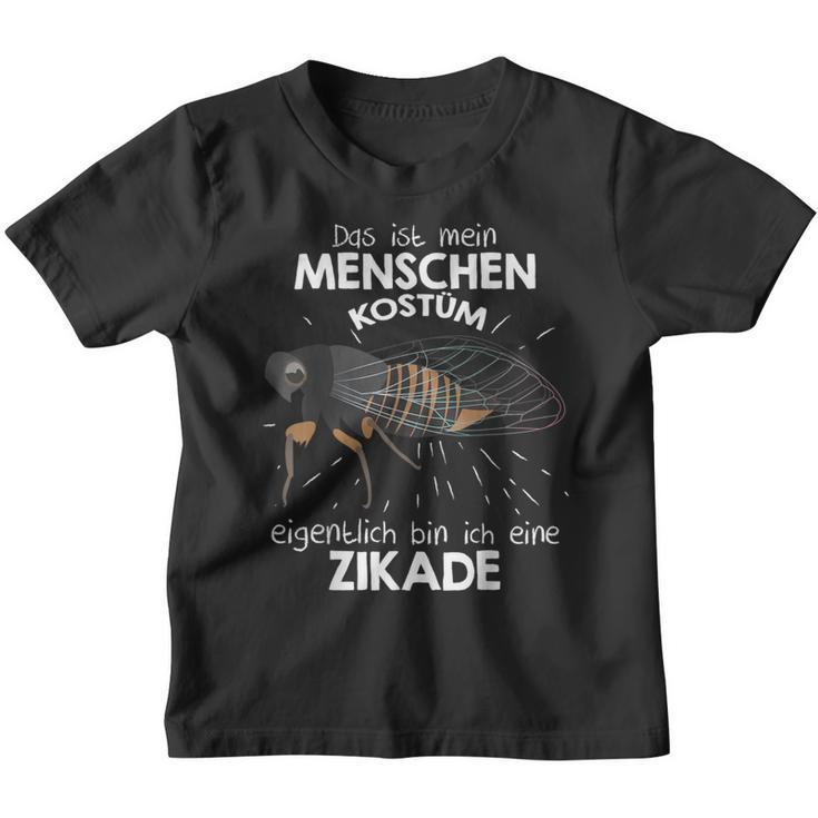 Mein Menschen Kostüm Bin Ich Eine Zikada Kinder Tshirt