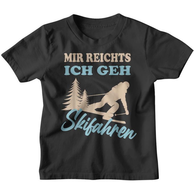 Mir Reichts Ich Geh Skiing Winter Sports Kinder Tshirt