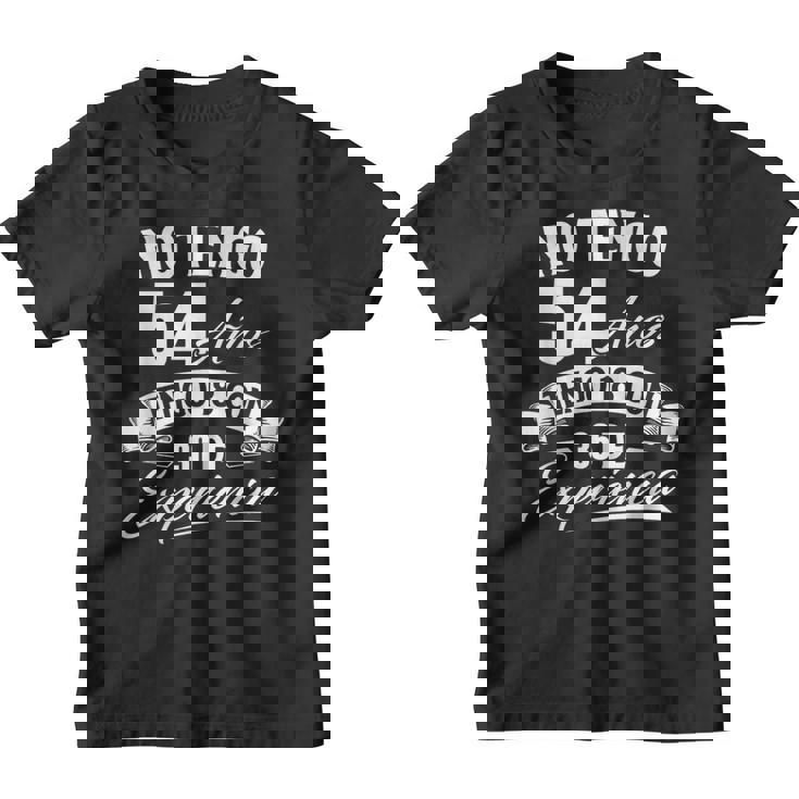 No Tengo 54 Años Tengo 18 Con 36 De Experiencia Cumpleaños Camiseta niño