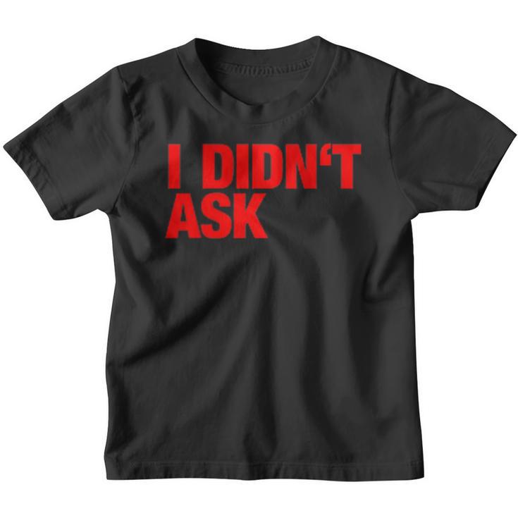 Provokantes Sorry I Didn't Ask Slogan Kinder Tshirt