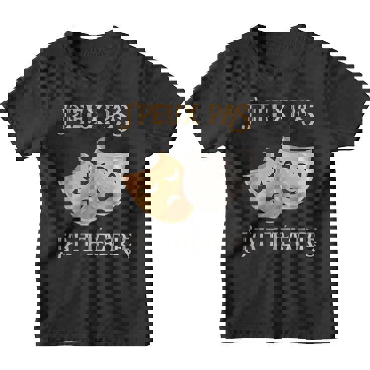 Puedo No Tengo Teatro Máscara De Regaloentilador De Teatro Camiseta niño