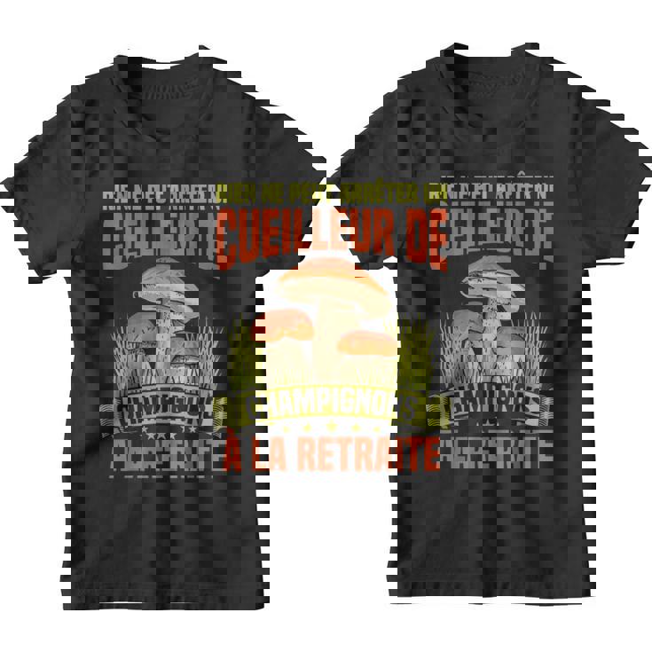 Ramasseur De Cèpes Cueilleur Chasseur De Champignon Cèpes Youth T-shirt