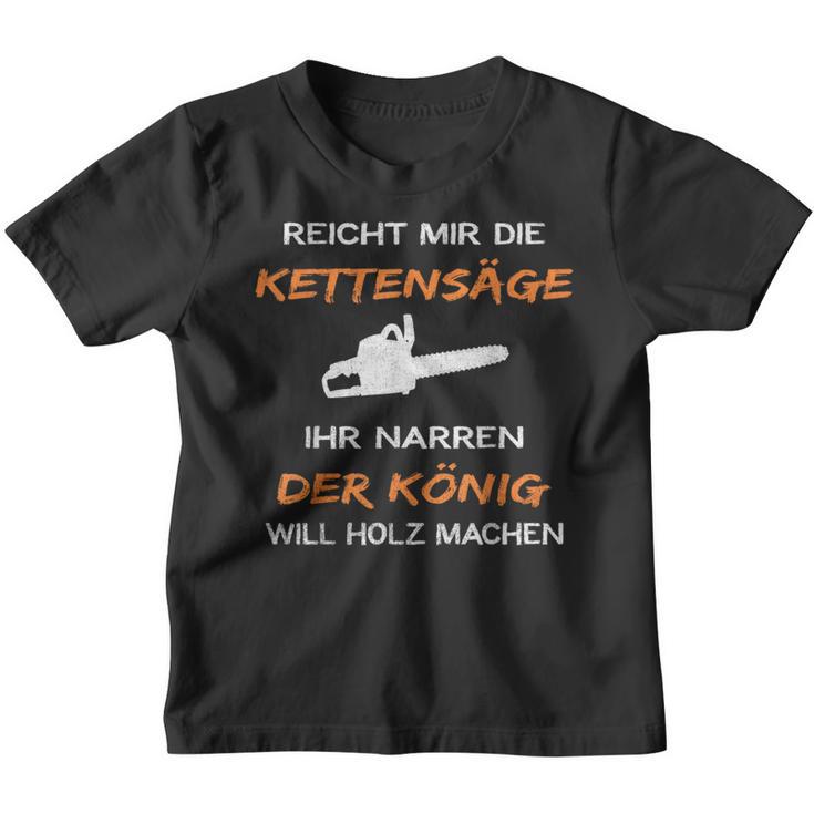 Reiches Mir Die Kettensaw Ihr Jester Saying S Kinder Tshirt