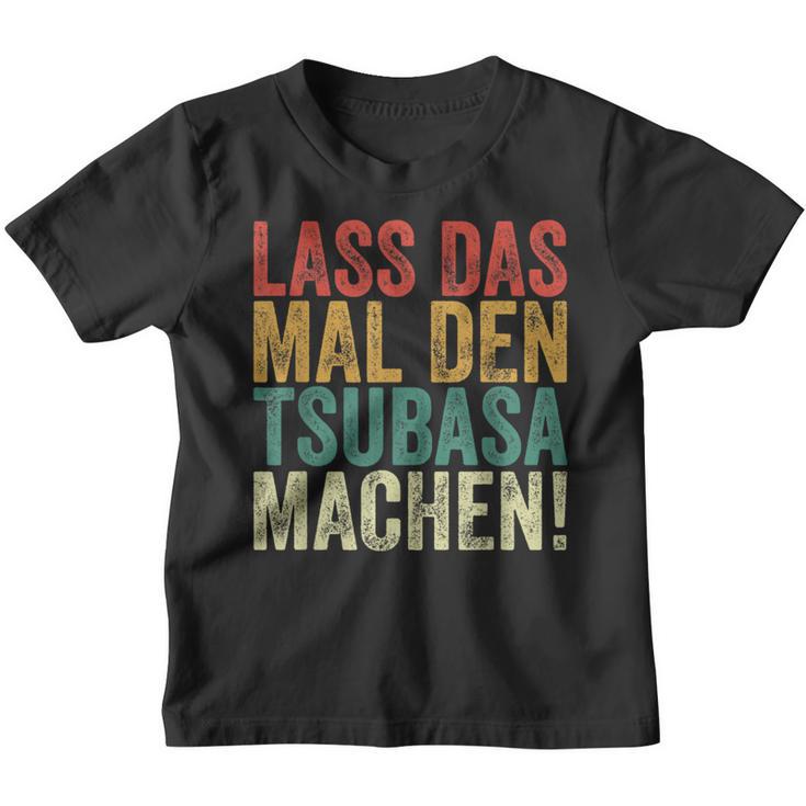 Retro Lass Das Mal Den Tsubasa Machen Vintage First Name Kinder Tshirt