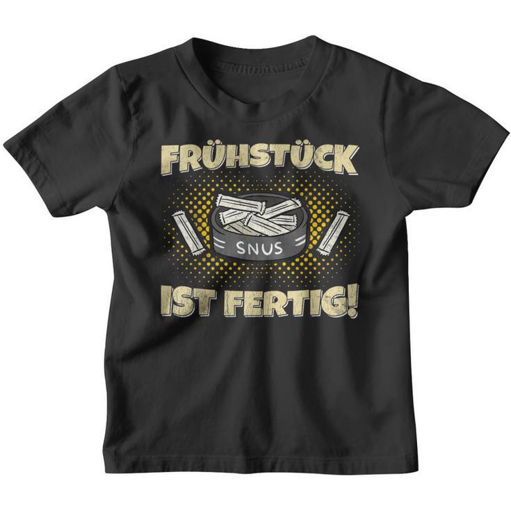 Snus Frühstück Ist Fertig Chew Tobacco Nicotine Snus Kinder Tshirt