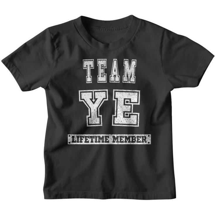 Team Ye Lifetime Member Family Last Name Youth T-shirt
