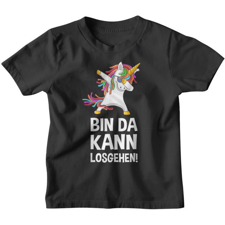 With Text 'Bin Da Kann Losgehen' Kinder Tshirt