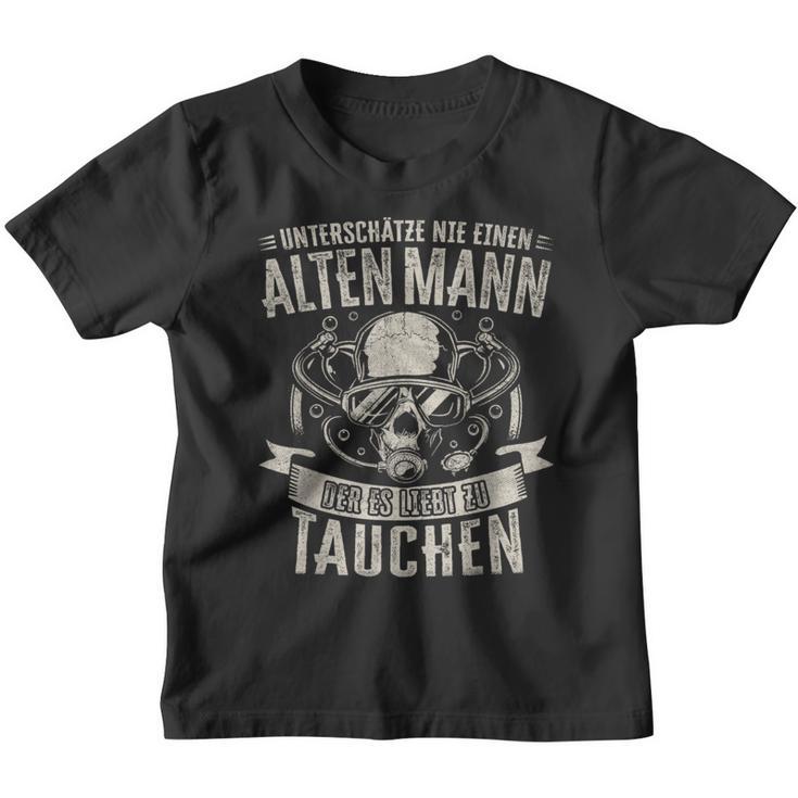 Underschatz Nie Einen Alten Mann Diving Saying Diver Kinder Tshirt