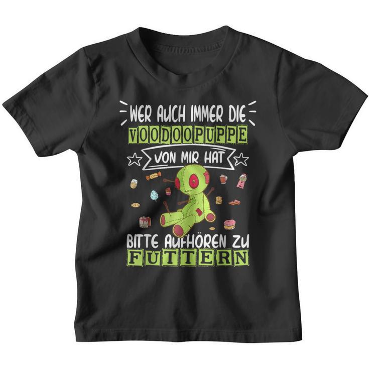 Wer Meine Voodoo Puppe Hat Nicht Füttern Joke Humour Slogan Kinder Tshirt