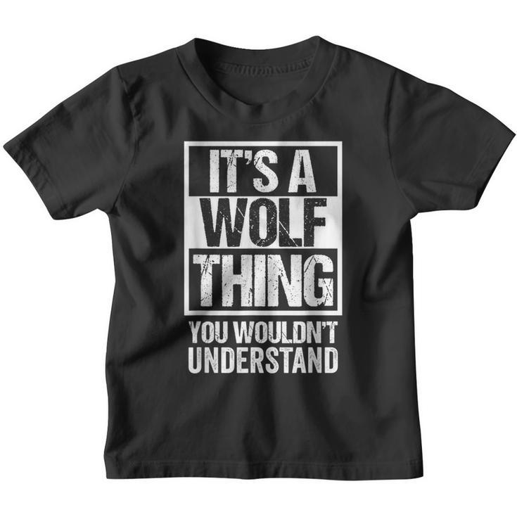 A Wolf Thing You Wouldn't Understand Surname Family Name Youth T-shirt