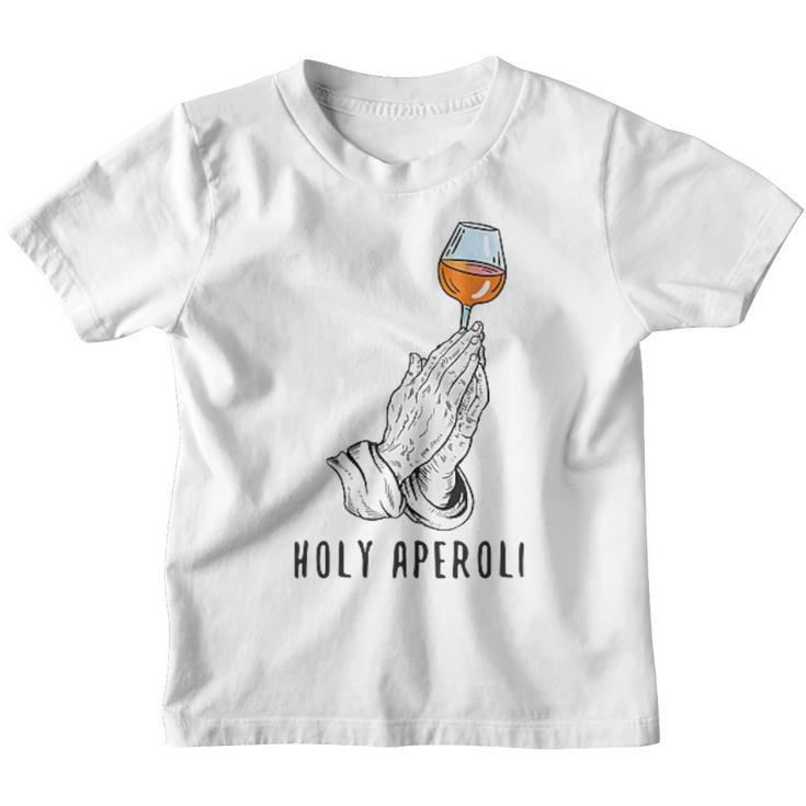 Holy Aperoly Summer Drink Cocktail Spritz Holy Aperoli Kinder Tshirt