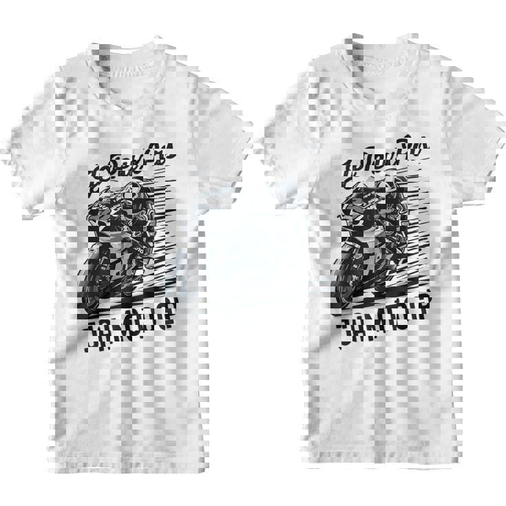 Je Peux Pas J'ai Moto Gp Courses Motos Motard Humour Moto Youth T-shirt