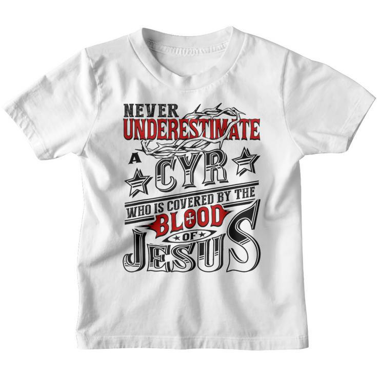 Never Underestimate Cyr Family Name Youth T-shirt