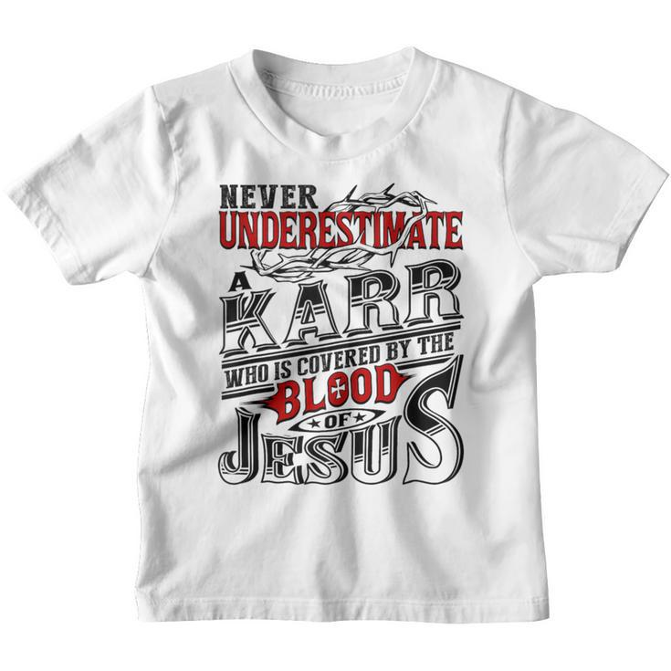 Never Underestimate Karr Family Name Youth T-shirt