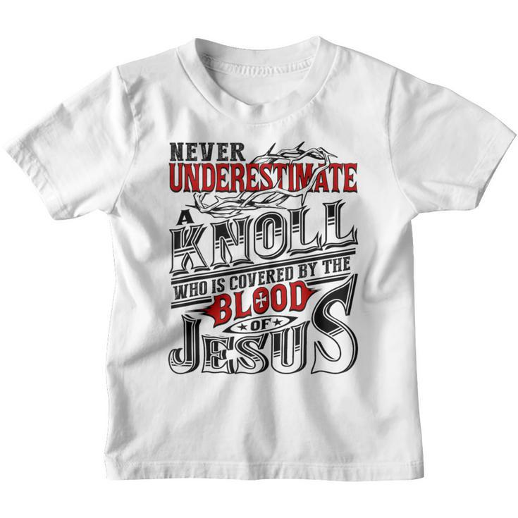 Never Underestimate Knoll Family Name Youth T-shirt