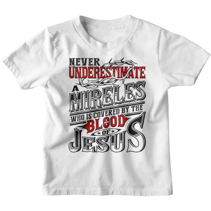 Never Underestimate Mireles Family Name Youth T-shirt