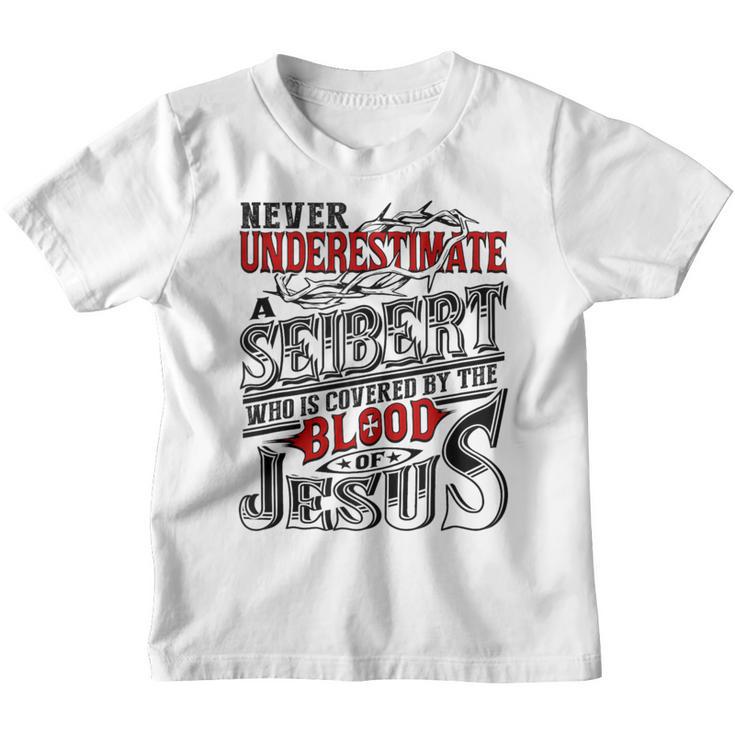 Never Underestimate Seibert Family Name Youth T-shirt