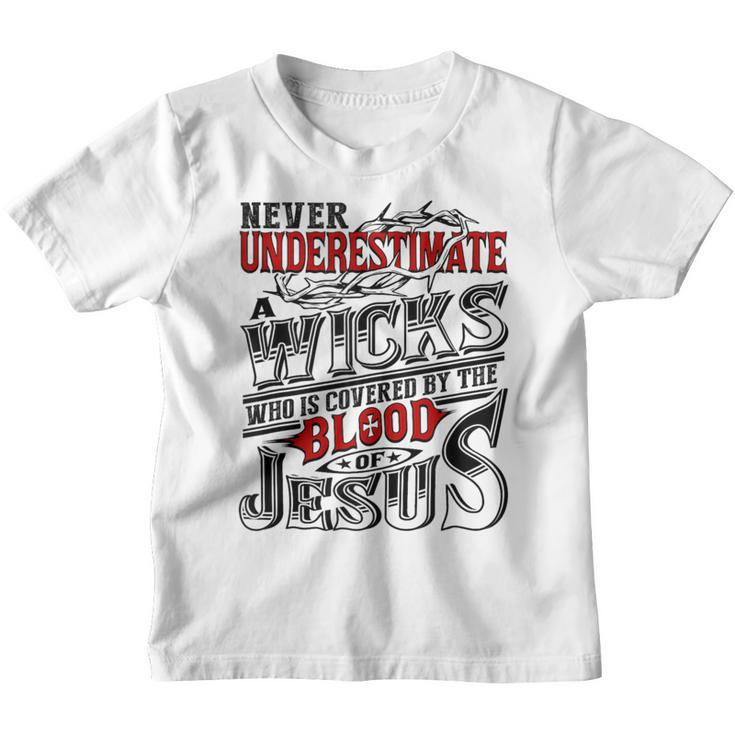 Never Underestimate Wicks Family Name Youth T-shirt
