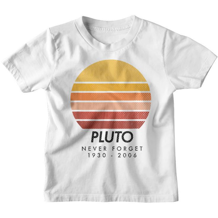 Vintage Never Forget Pluto Retro Astronomy Space Kinder Tshirt