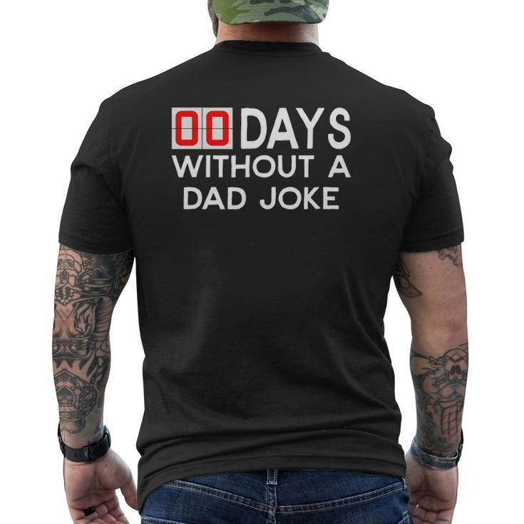 00 Zero Days Without A Bad Dad Joke Father's Day Mens Back Print T-shirt
