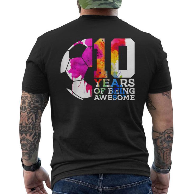 10 Years Of Being Awesome Soccer 10Th Birthday Men's T-shirt Back Print