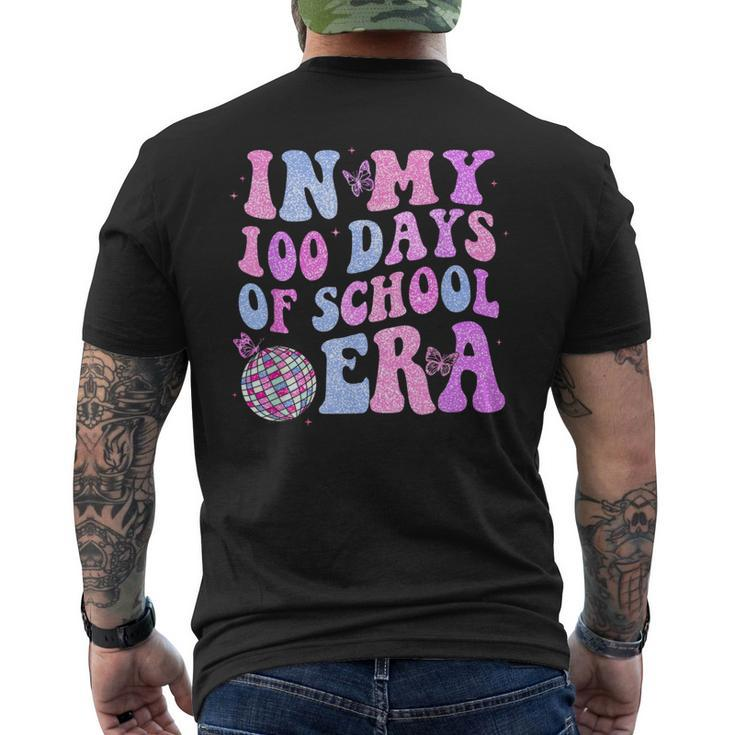 In My 100 Days Of School Era Retro Disco 100Th Day Of School Men's T-shirt Back Print