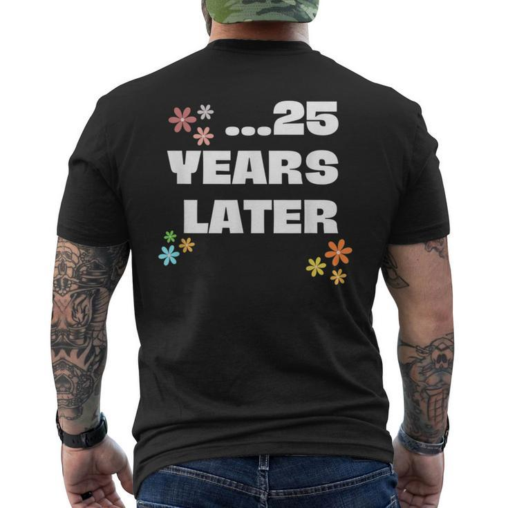 25 Years Later Birthday Decoration Boy Girl Men's T-shirt Back Print