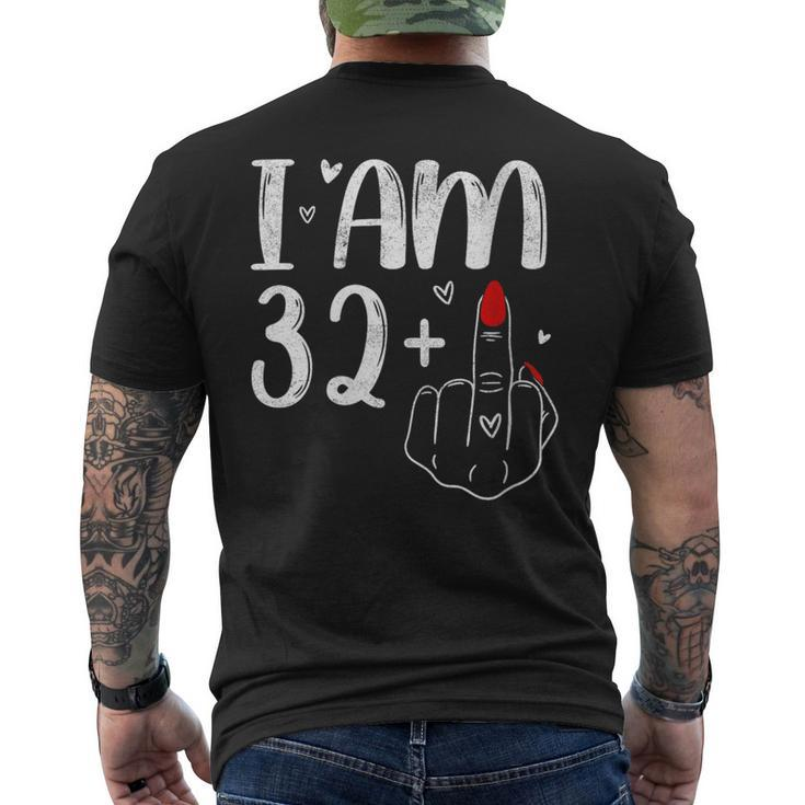I Am 32 Plus 1 Middle Finger For A 33Th Birthday For Women Men's T-shirt Back Print