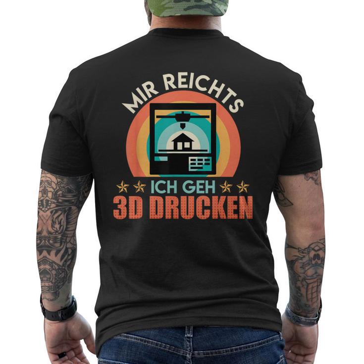 3D Printer Mir Reichts Ich Geh 3D Print Fan T-Shirt mit Rückendruck