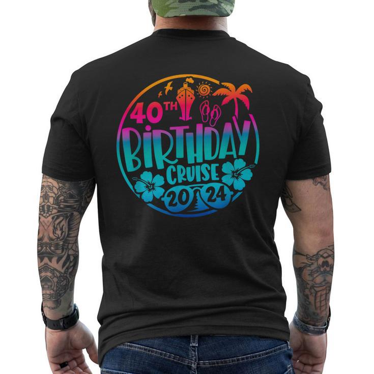 40Th Birthday Cruise 2024 Vacation Trip Matching Group Men's T-shirt Back Print