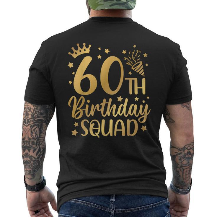 60Th Birthday Squad 60 Years Old Birthday Party Group Women Men's T-shirt Back Print