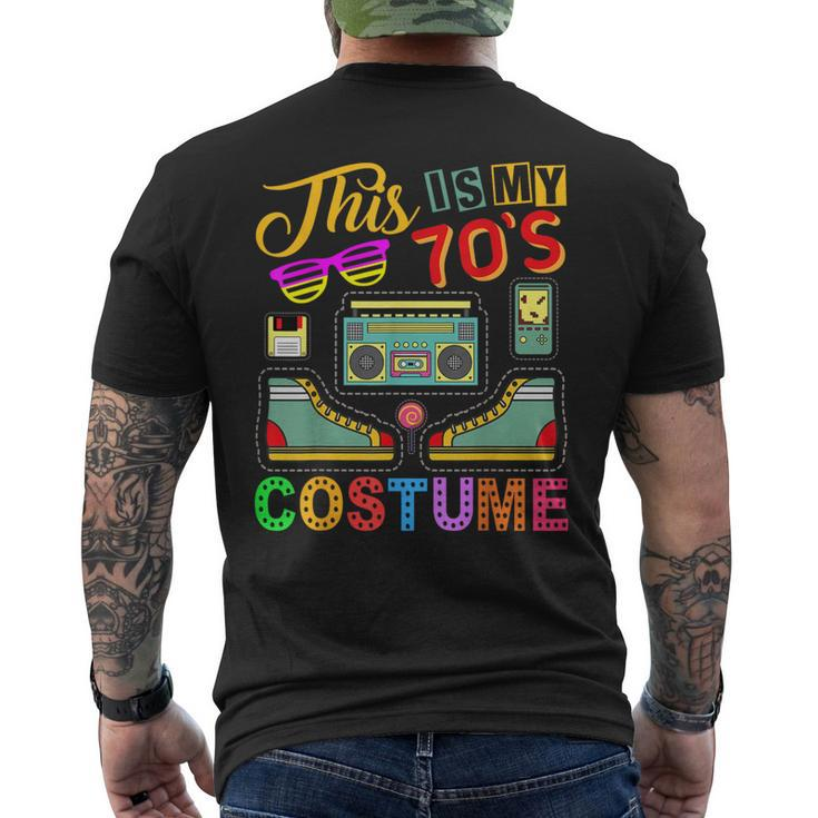 This Is My 70S Costume 1970S Retro Vintage 70S Party Men's T-shirt Back Print