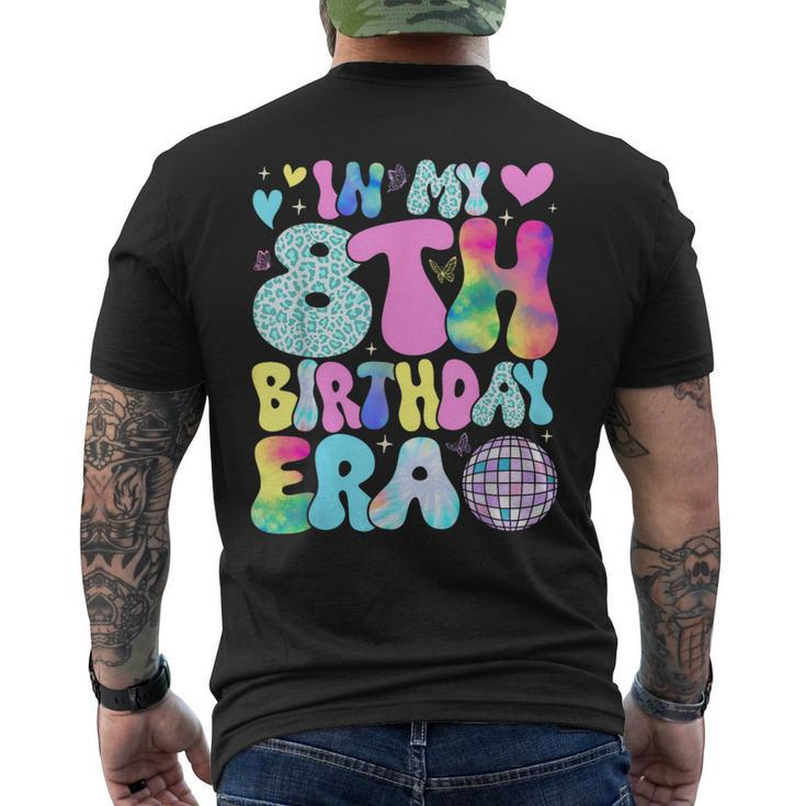In My 8Th Birthday Era 8 Years Old Girls 8Th Birthday Groovy Men's T-shirt Back Print