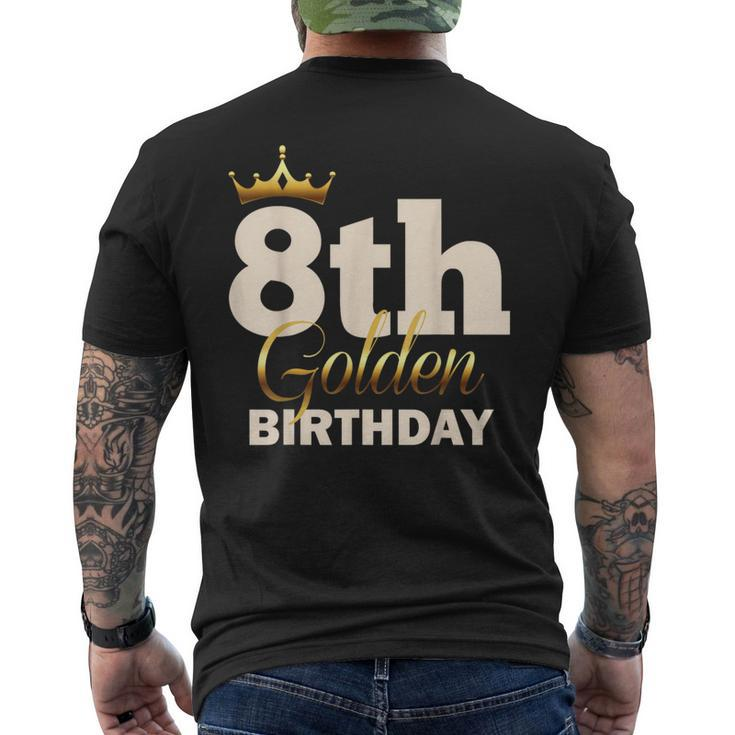 8Th Golden Birthday Age Crown 8 Year Old B-Day Men's T-shirt Back Print
