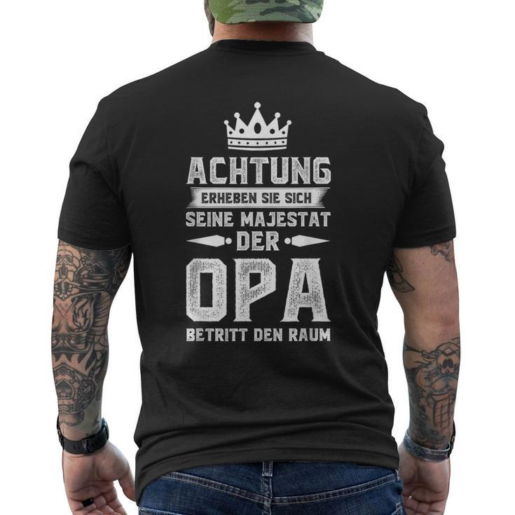 Achtung Erheben Sich Sein Majestät Der Opa T-Shirt mit Rückendruck