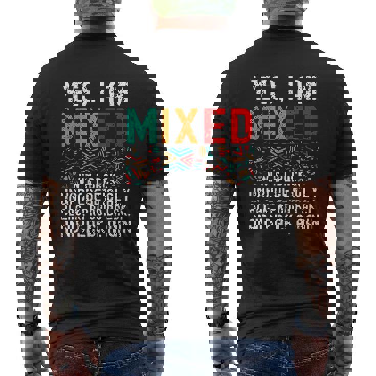African American Melanin Yes Im Mixed With Black Pride Mens Back Print T-shirt