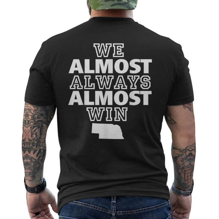 We Almost Always Almost Win Nebraska Map Men's T-shirt Back Print