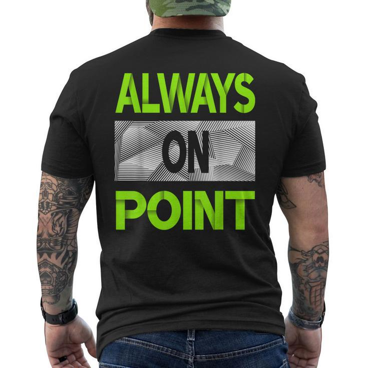 Always On Point Green Color Graphic Men's T-shirt Back Print