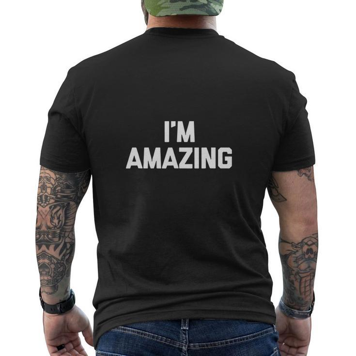 I Am Amazing Saying Mens Back Print T-shirt