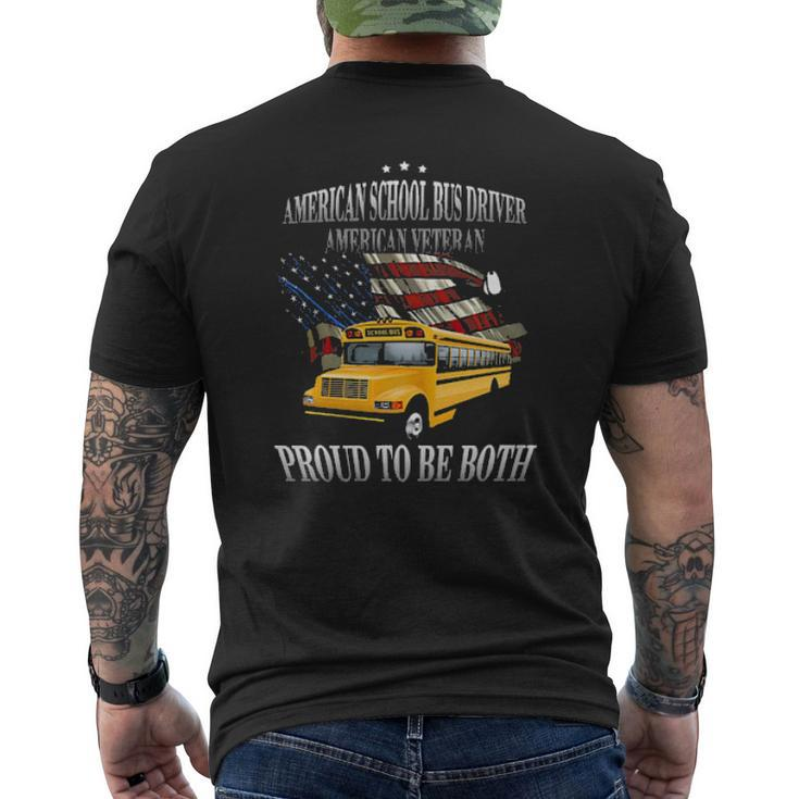 American School Bus Driver American Veteran Proud To Be Both Tee S Mens Back Print T-shirt