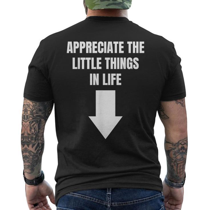 Appreciate The Small Things In Life Arrow Sarcasm Pun Men's T-shirt Back Print