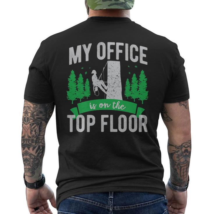 Arborist Logger Tree Surgeon My Office Is The Top Floor Pullover Men's T-shirt Back Print