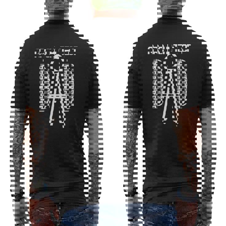 Architect Dad Architects Student Architecture Graduation Mens Back Print T-shirt