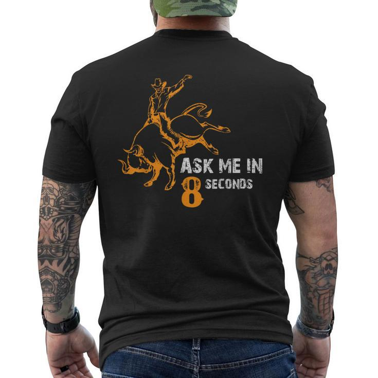 Ask Me In 8 Seconds Best Bull Rider Awesome Rodeo Men's T-shirt Back Print