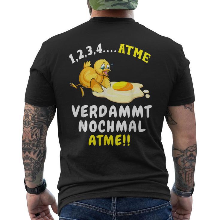 Atme Verdammt Nomal Atme Chick T-Shirt mit Rückendruck