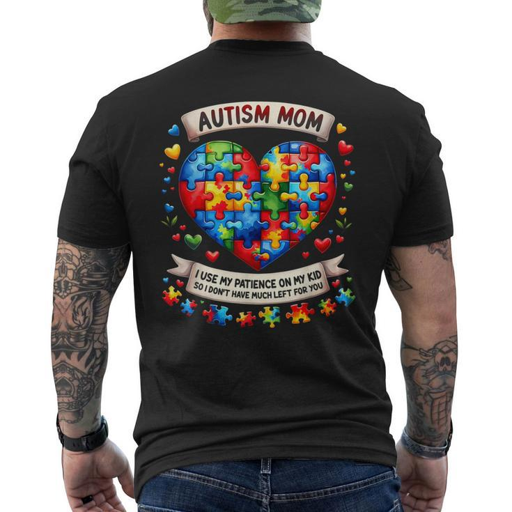 Autism Mom I Use My Patience On My Kid Autism Awareness Men's T-shirt Back Print