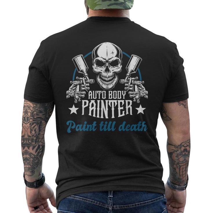 Auto Body Painter Paint Till Death Car Painter Car Detailer Men's T-shirt Back Print