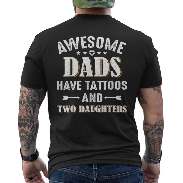 Awesome Dads Have Tattoos And Two Daughters Men's T-shirt Back Print