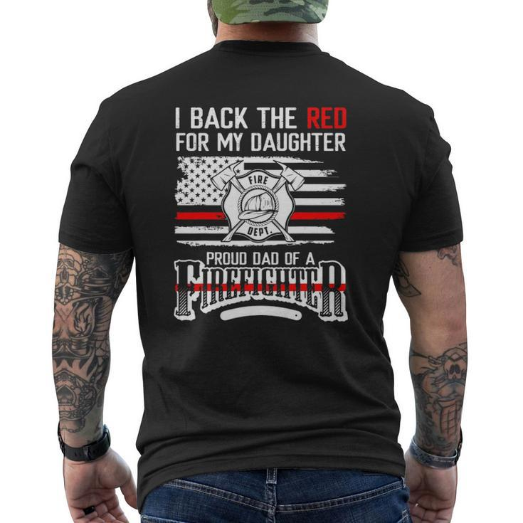 I Back The Red For My Daughter Proud Firefighter Dad Mens Back Print T-shirt