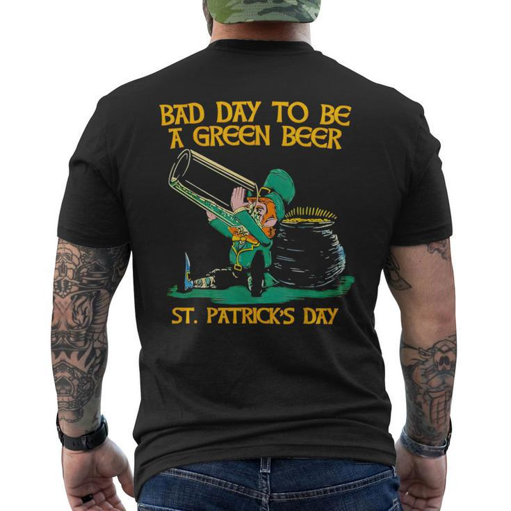 Bad Day To Be A Green Beer St Patrick Day Men's T-shirt Back Print